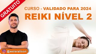 Curso Gratuito Reiki nível 02  Introdução 01  Valendo 2024 [upl. by Eirrem707]