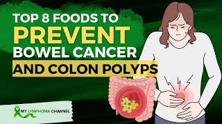 8 Foods To Prevent Bowel Cancer And Colon Polyps [upl. by Raveaux]