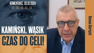 Kamiński Wąsik czas do celi  Roman Giertych komentarz 03012024 [upl. by Korns]