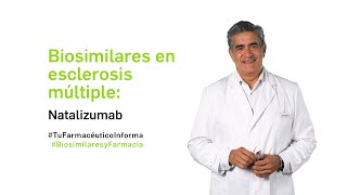 Biosimilares en esclerosis múltiple natalizumab – Tu Farmacéutico Informa Biosimilares [upl. by Nylcoj]