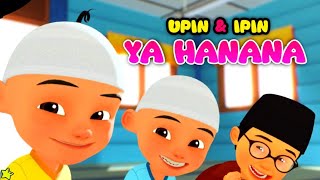 UPIN IPIN Ya hanana  Sholawat nabi [upl. by Dleifxam]