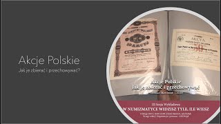 Akcje polskie  jak zbierać je i przechowywać  D Marciniak [upl. by Thelma]