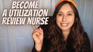 How to become a Utilization Review nurse no experience needed [upl. by Meggs]