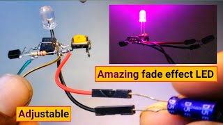 Adjustable Amazing Fade Effect LED Bulb  How to Make a Flashing LED Circuit  LED Circuit Project [upl. by Aikemahs]