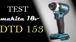 TEST MAKITA DTD153 18v LXT Zakrętarka impakt 170Nm [upl. by Ker91]