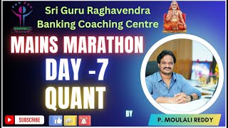 MAINS MARATHON DAY 7 QUANT BY P MOULALI REDDY [upl. by Sukey766]