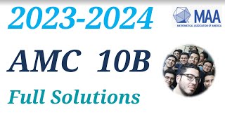 AMC 10B 2023 2024 Full Solutions Problems American Mathematics Competitions A Olympiad Tutor Course [upl. by Nyllewell159]