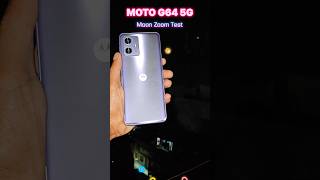 Motorola G64 5G 😳 Moon Zoom Test 🌕motog64 motorola motorolaindia motorolag64 shorts ytshorts [upl. by Ainnat]