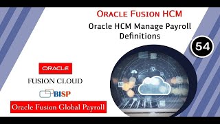 Oracle HCM Manage Payroll Definitions  Oracle Fusion HCM Payroll Oracle HCM Payroll Tutorial BISP [upl. by Eillek406]