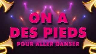 On a des pieds pour aller danser  Patrick Sébastien  Vidéo Lyrics [upl. by Krid]