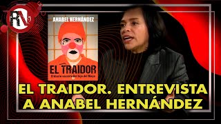 El traidor Entrevista a Anabel Hernández  Perspectivas [upl. by Swagerty]