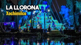 Espectáculo de quotLa Lloronaquot en Xochimilco  Dedicado a los seres queridos que partieron [upl. by Thibaut]