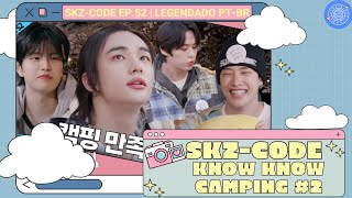 LEGENDADO PTBR • SKZ CODE Know Know Camping 2｜Ep52 [upl. by Ttelracs]