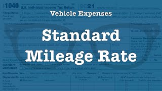 Deducting Vehicle Expenses The Standard Mileage Rate [upl. by Eelloh]