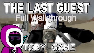 ROBLOX  The Last Guest Story Game  All Chapters Walkthrough  No Deaths [upl. by Leelaj116]