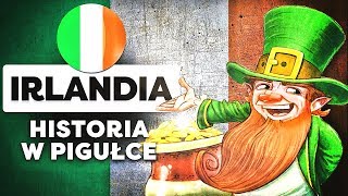 Irlandia Historia Irlandii w Pigułce [upl. by Dougie]