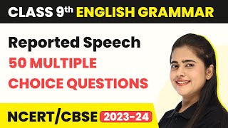 Class 9 English Grammar MCQs 50 Solved  Reported Speech MCQs [upl. by Lahcsap649]