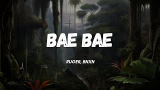 Ruger Bnxn  Bae Bae  oh bae bae im feeling good bae bae dont know if you feel it too bae bae [upl. by Besse]