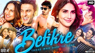 Befikre Full Movie Facts 2016  Ranveer Singh Vaani Kapoor [upl. by Eirbua]