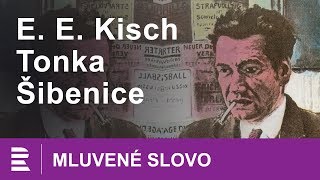 Egon Erwin Kisch Tonka Šibenice  MLUVENÉ SLOVO CZ [upl. by Shinberg694]