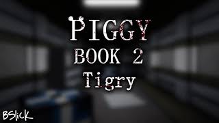 Official Piggy Book 2 Soundtrack  Chapter 3 quotTigryquot [upl. by Eileen]