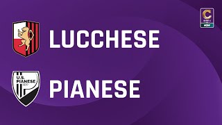 Lucchese  Pianese 33  Gli Highlights [upl. by Dori786]