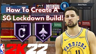 How To Make A WellRounded LOCKDOWN Shooting Guard Build On NBA 2K22 [upl. by Nelac800]