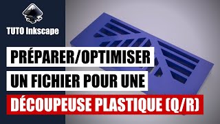 Tuto inskcape  prépareroptimiser un fichier pour une découpeuse plastique QuestionRéponse [upl. by Damle]