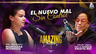 El Nuevo Mal Sin Control  Dra Iris Suazo  AMAZING DOCTORS Temp 3 Ep 1 [upl. by Saravat]