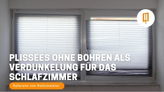 Plissee Montage zum Kleben ohne Bohren blickdicht und als Verdunkelung für das Schlafzimmer [upl. by Htes338]