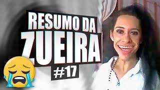 REUP RESUMO DA ZUEIRA 17  NARRADOR DE VIDEOS [upl. by Anyg733]