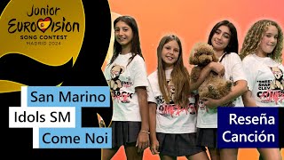 152  JESC 2024  Reseña de la canción de San Marino  Idols SM  Come Noi [upl. by Nayk]