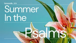 Summer In The Psalms [upl. by Hardej502]