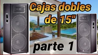 Cabinas dobles de 15quot paso a paso parte 1 [upl. by Navak]