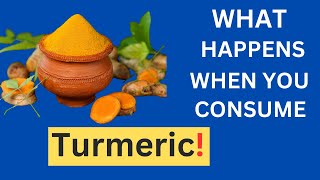 What Happens To Your Body When You Consume Turmeric health turmeric [upl. by Nylhsa]