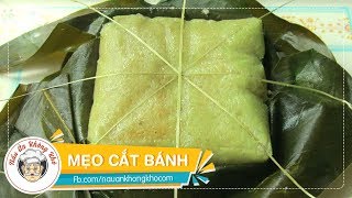 Mẹo bóc bánh chưng đẹp  Món Ngon Ngày Tết [upl. by Grange]