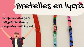 Bretelles o tirantes en lycra originales que tu misma puedes hacer [upl. by Marjory897]