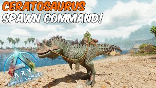 CERATOSAURUS Spawn Command ARK Survival Ascended  How To Spawn Ceratosaurus ASA [upl. by Negaet]