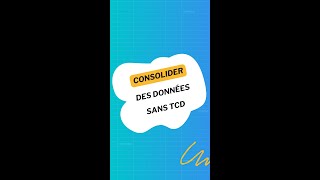 Consolider des données sans TCD [upl. by Esinrahc]