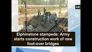 Elphinstone stampede Army starts construction work of new footover bridges  Maharashtra News [upl. by Mcleroy640]