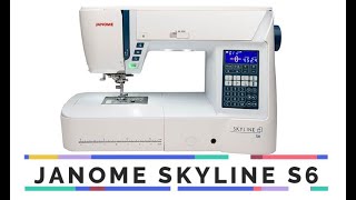 Janome Skyline S6 Features  Kala at The Fabric Garden [upl. by Nostaw]