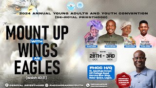 Mount Up with Wings as Eagles  Day 5 Loose Him amp Let Him Go  2024 Youth Convention [upl. by Harihs]