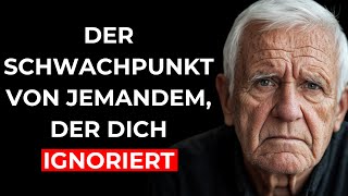 DIE größte SCHWÄCHE von jemandem der dich IGNORIERT [upl. by Haze]