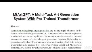 MtArtGPT A Multi Task Art Generation System With Pre Trained Transformer [upl. by Ann-Marie702]