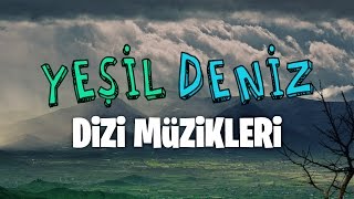 Kaybolalım YeşilDeniz Dizi Müzikleri [upl. by Starling593]