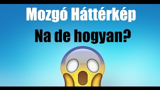 Mozgó Háttérkép tutorial HUN [upl. by Etnuaed]