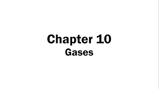 Chapter 10 Gases [upl. by Muslim422]