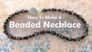 How To Bead A Necklace Bead Stringing [upl. by Antipas756]