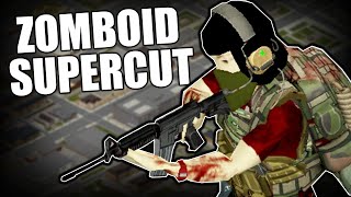 Project Zomboid But I Played it Like an Extraction Shooter  Supercut [upl. by Eustache]