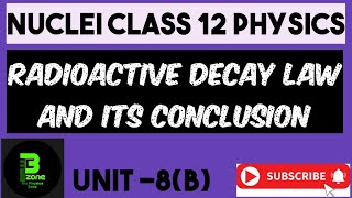 Radioactive decay law and its conclusion physics class 12 unit nuclei [upl. by Pardoes]